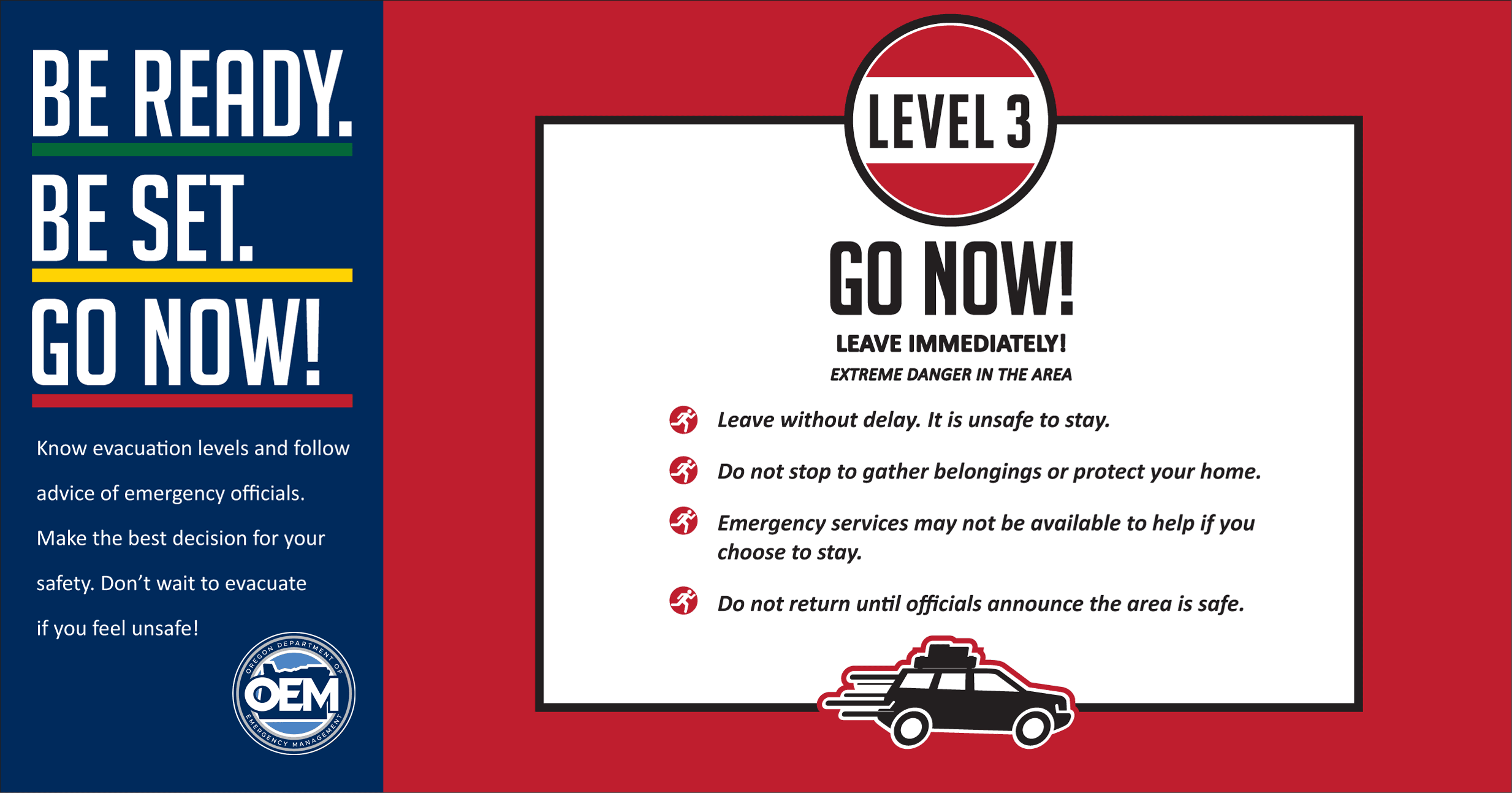 Level 3 Evacuation - GO NOW!